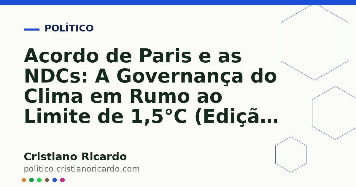 Card OG automático: Acordo de Paris e as NDCs: A Governança do Clima em Rumo ao Limite de 1,5°C (Edição 2016)