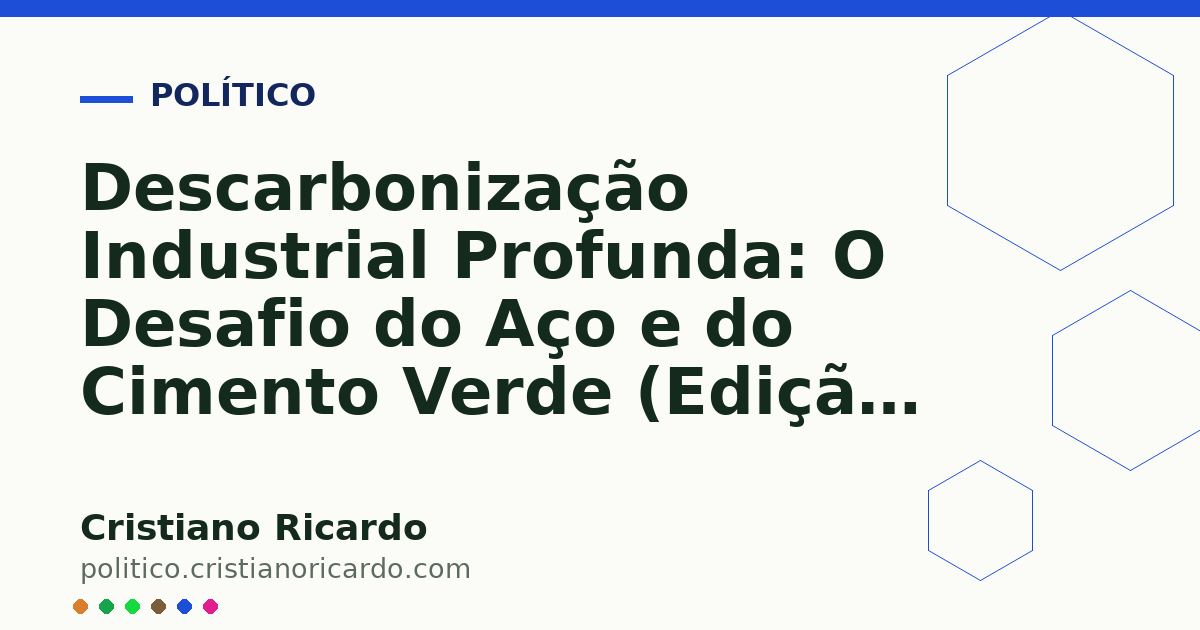 Card OG automático: Descarbonização Industrial Profunda: O Desafio do Aço e do Cimento Verde (Edição 2014)