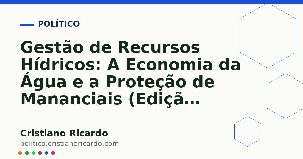 Card OG automático: Gestão de Recursos Hídricos: A Economia da Água e a Proteção de Mananciais (Edição 2013)