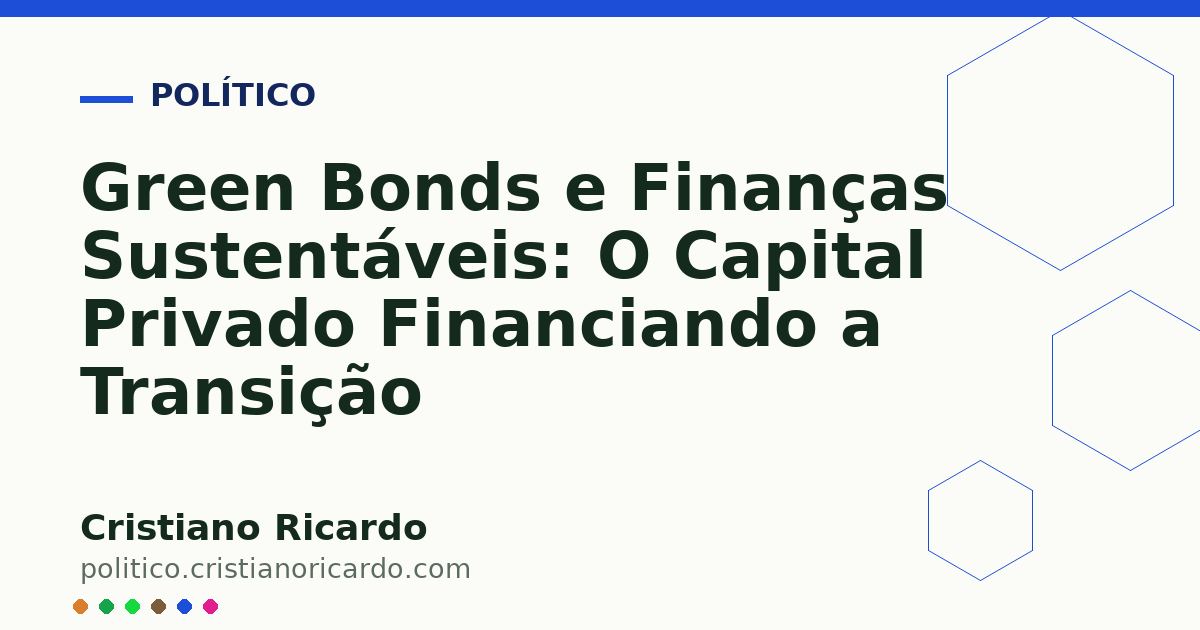 Card OG automático: Green Bonds e Finanças Sustentáveis: O Capital Privado Financiando a Transição