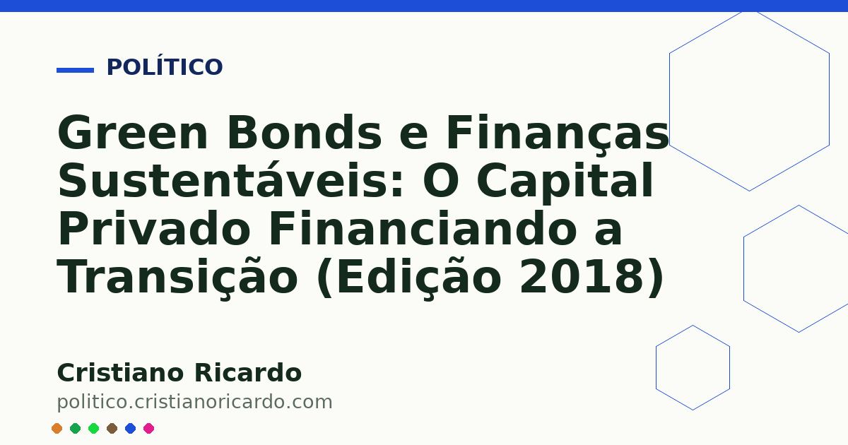 Card OG automático: Green Bonds e Finanças Sustentáveis: O Capital Privado Financiando a Transição (Edição 2018)