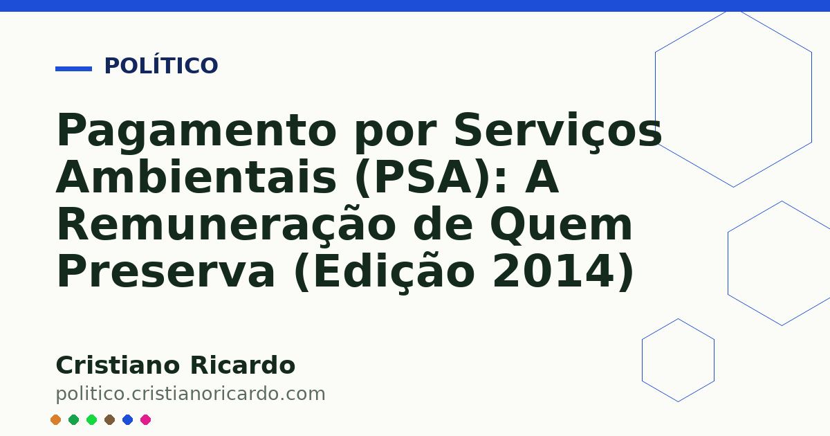 Card OG automático: Pagamento por Serviços Ambientais (PSA): A Remuneração de Quem Preserva (Edição 2014)